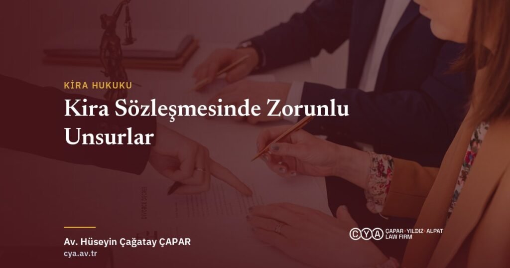 Kira Sözleşmesi ve Örneği: Zorunlu Unsurlar, Depozito ve Geçersiz Hükümler